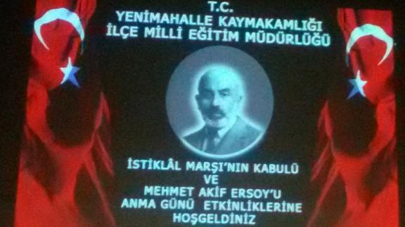İstiklâl Marşının Kabûlünün 94. Yılı Kutlanarak Kurtuluş Savaşının Manevi Mimarı Mehmet Akif Rahmetle Anıldı