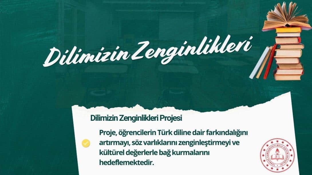 Dilimizin Zenginlikleri Projesi