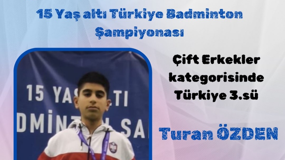 Batıkent Şehit Erdal Çetin Ortaokulu öğrencimiz, Turan ÖZDEN  Ankara'da yapılan 15 Yaş altı Türkiye Badminton Şampiyonasında Çift Erkekler kategorisinde Türkiye 3.sü olmuştur